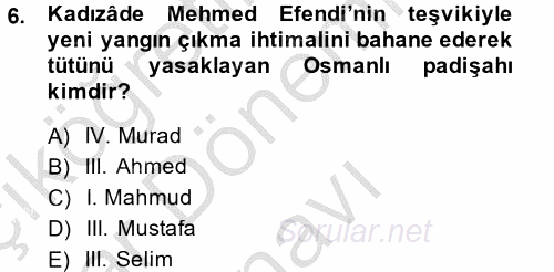 Osmanlı Tarihi (1566-1789) 2014 - 2015 Dönem Sonu Sınavı 6.Soru