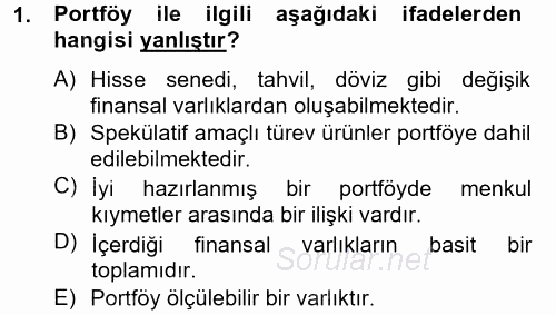 Portföy Yönetimi 2013 - 2014 Tek Ders Sınavı 1.Soru