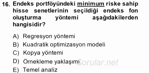 Portföy Yönetimi 2013 - 2014 Tek Ders Sınavı 16.Soru