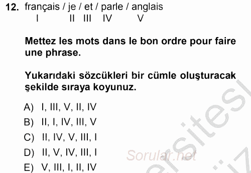 Fransızca 1 2012 - 2013 Ara Sınavı 12.Soru