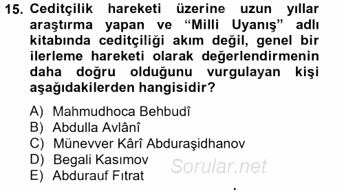 Çağdaş Türk Edebiyatları 2 2014 - 2015 Ara Sınavı 15.Soru