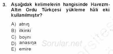 XIV-XV. Yüzyıllar Türk Dili 2013 - 2014 Dönem Sonu Sınavı 3.Soru