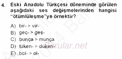 XIV-XV. Yüzyıllar Türk Dili 2013 - 2014 Dönem Sonu Sınavı 4.Soru
