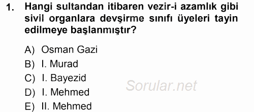 Türk İdare Tarihi 2012 - 2013 Dönem Sonu Sınavı 1.Soru