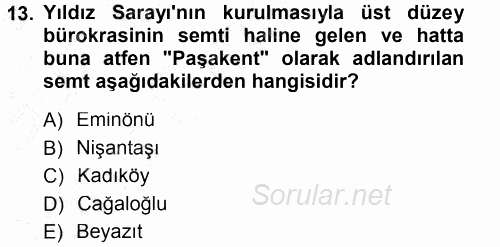 Türk İdare Tarihi 2012 - 2013 Dönem Sonu Sınavı 13.Soru