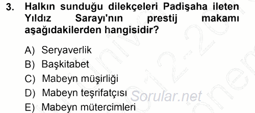 Türk İdare Tarihi 2012 - 2013 Dönem Sonu Sınavı 3.Soru
