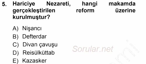 Türk İdare Tarihi 2012 - 2013 Dönem Sonu Sınavı 5.Soru