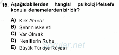 Cumhuriyet Dönemi Türk Nesri 2013 - 2014 Ara Sınavı 15.Soru