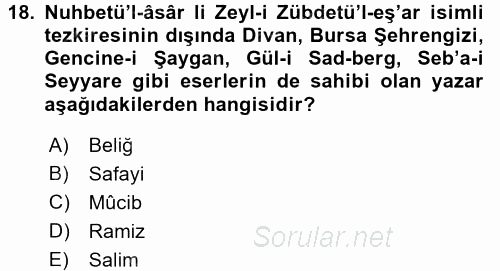Eski Türk Edebiyatının Kaynaklarından Şair Tezkireleri 2015 - 2016 Tek Ders Sınavı 18.Soru