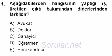 İktisada Giriş 1 2014 - 2015 Ara Sınavı 1.Soru