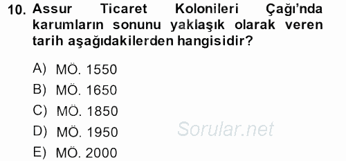 Eski Anadolu Tarihi 2013 - 2014 Ara Sınavı 10.Soru