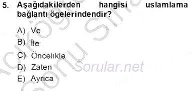 Türkçe Sözlü Anlatım 2013 - 2014 Dönem Sonu Sınavı 5.Soru