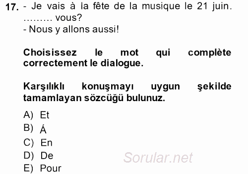 Fransızca 1 2014 - 2015 Tek Ders Sınavı 17.Soru