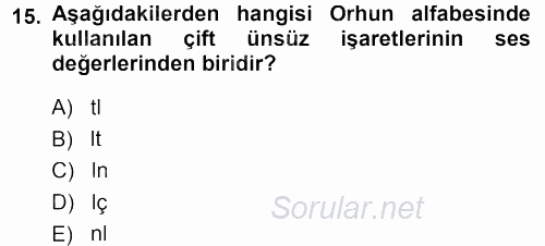Orhon Türkçesi 2013 - 2014 Ara Sınavı 15.Soru