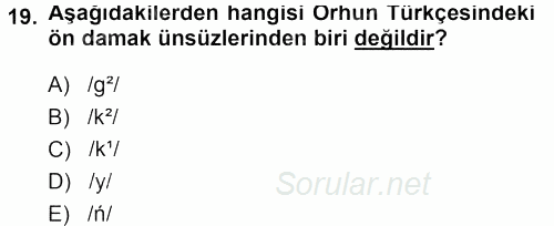 Orhon Türkçesi 2013 - 2014 Ara Sınavı 19.Soru