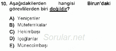 Türk İdare Tarihi 2012 - 2013 Tek Ders Sınavı 10.Soru