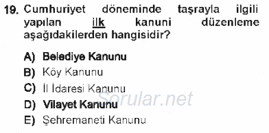 Türk İdare Tarihi 2012 - 2013 Tek Ders Sınavı 19.Soru