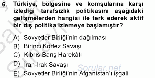 Türk Dış Politikası 2 2014 - 2015 Ara Sınavı 6.Soru
