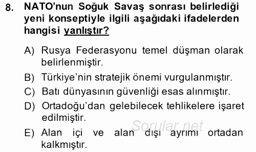 Türk Dış Politikası 2 2014 - 2015 Ara Sınavı 8.Soru