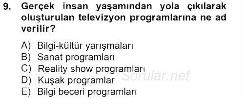 Radyo ve Televizyon Stüdyoları 2012 - 2013 Ara Sınavı 9.Soru