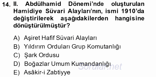 Osmanlı Devleti Yenileşme Hareketleri (1876-1918) 2014 - 2015 Ara Sınavı 14.Soru