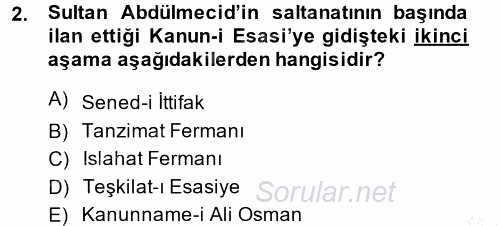 Osmanlı Devleti Yenileşme Hareketleri (1876-1918) 2014 - 2015 Ara Sınavı 2.Soru