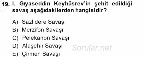 Türkiye Selçuklu Tarihi 2014 - 2015 Ara Sınavı 19.Soru