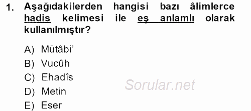Hadis Tarihi ve Usulü 2013 - 2014 Ara Sınavı 1.Soru