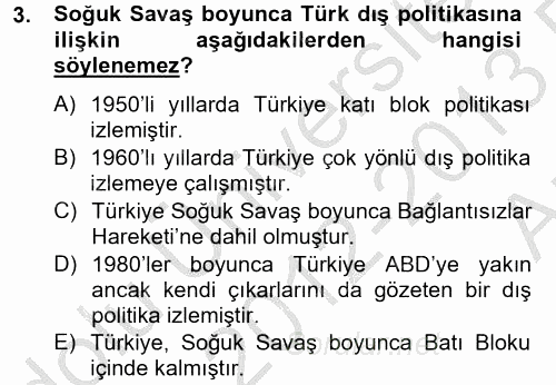 Türk Dış Politikası 2 2012 - 2013 Ara Sınavı 3.Soru