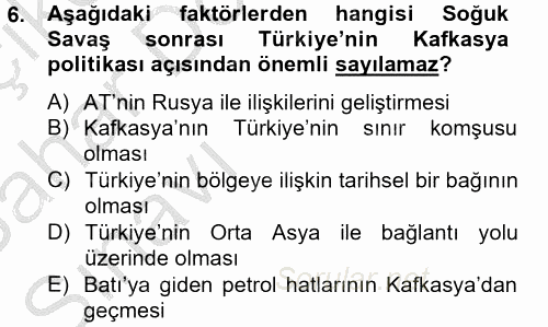 Türk Dış Politikası 2 2012 - 2013 Ara Sınavı 6.Soru