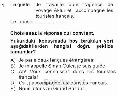 Turizm İçin Fransızca 1 2013 - 2014 Ara Sınavı 1.Soru