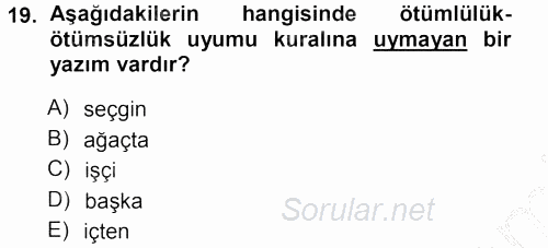 Türkçe Ses Bilgisi 2012 - 2013 Ara Sınavı 19.Soru