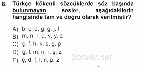 Türkçe Ses Bilgisi 2012 - 2013 Ara Sınavı 8.Soru