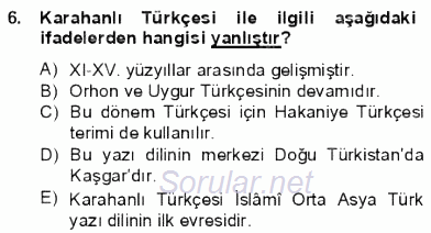 VIII-XIII. Yüzyıllar Türk Edebiyatı 2012 - 2013 Dönem Sonu Sınavı 6.Soru