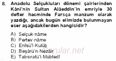 VIII-XIII. Yüzyıllar Türk Edebiyatı 2012 - 2013 Dönem Sonu Sınavı 8.Soru