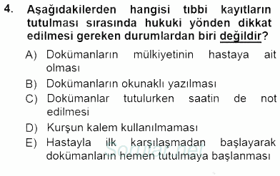 Tıbbi Dokümantasyon 2012 - 2013 Dönem Sonu Sınavı 4.Soru