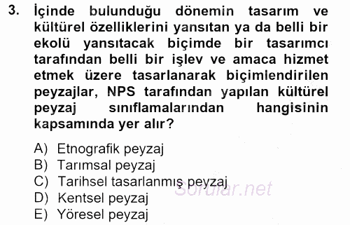 Peyzaj Çevre ve Tarım 2012 - 2013 Dönem Sonu Sınavı 3.Soru