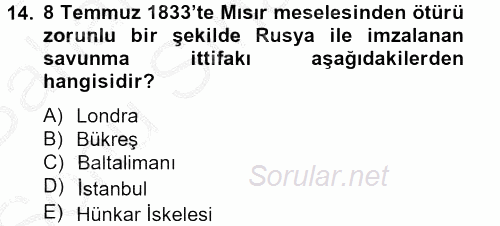 Osmanlı Tarihi (1789-1876) 2012 - 2013 Dönem Sonu Sınavı 14.Soru