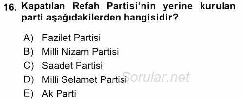 Türkiye Cumhuriyeti Siyasî Tarihi 2015 - 2016 Dönem Sonu Sınavı 16.Soru