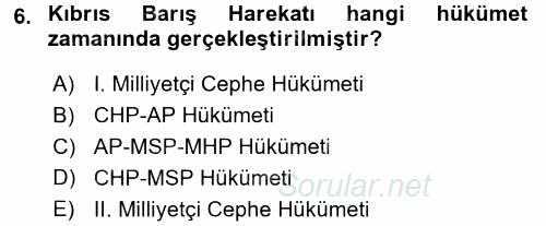 Türkiye Cumhuriyeti Siyasî Tarihi 2015 - 2016 Dönem Sonu Sınavı 6.Soru