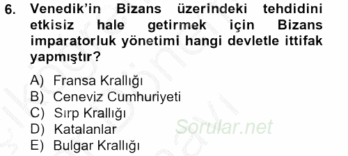 Bizans Tarihi 2012 - 2013 Dönem Sonu Sınavı 6.Soru
