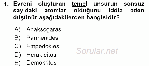 İlkçağ Felsefesi 2017 - 2018 Dönem Sonu Sınavı 1.Soru