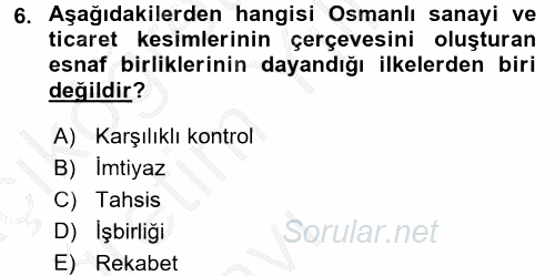 Osmanlı İktisat Tarihi 2016 - 2017 3 Ders Sınavı 6.Soru