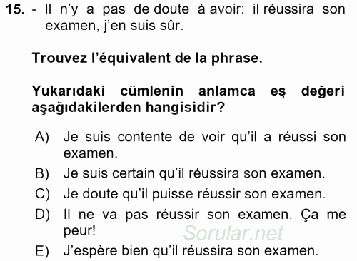 Fransızca 2 2015 - 2016 Dönem Sonu Sınavı 15.Soru