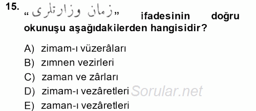 Osmanlı Türkçesi Metinleri 1 2014 - 2015 Ara Sınavı 15.Soru