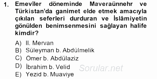 İlk Müslüman Türk Devletleri 2013 - 2014 Dönem Sonu Sınavı 1.Soru