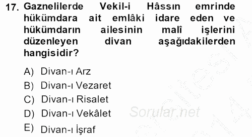 İlk Müslüman Türk Devletleri 2013 - 2014 Dönem Sonu Sınavı 17.Soru