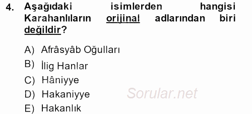 İlk Müslüman Türk Devletleri 2013 - 2014 Dönem Sonu Sınavı 4.Soru