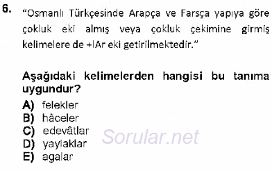 XVI-XIX. Yüzyıllar Türk Dili 2012 - 2013 Dönem Sonu Sınavı 6.Soru