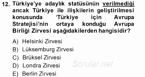 Türk Dış Politikası 2 2014 - 2015 Tek Ders Sınavı 12.Soru